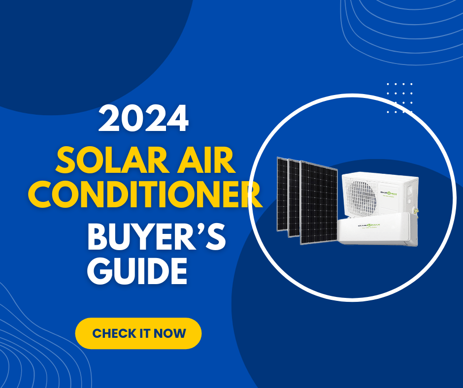 2024 solar air conditioner buyer guide