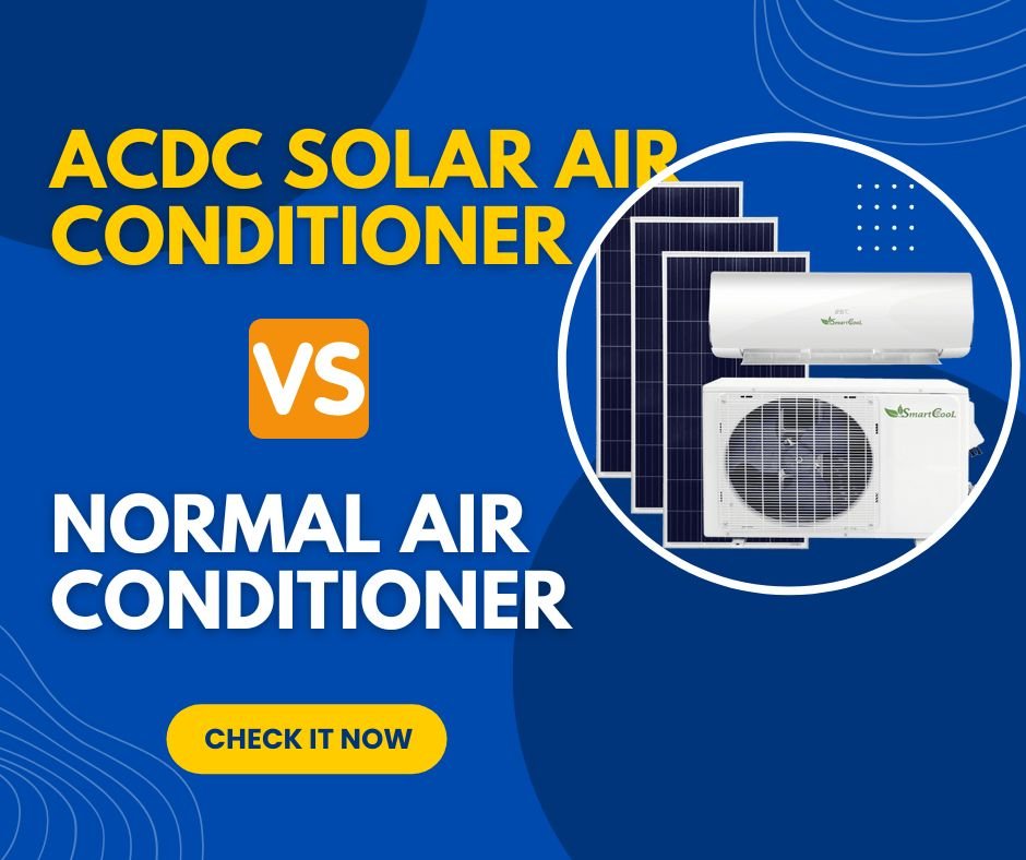 ACDC solar air con vs normal air conditioner